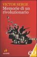 Memorie di un rivoluzionario (1901-1941)